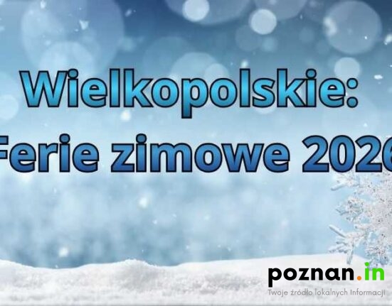 Ferie Zimowe 2026 Poznań i Wielkopolska - Terminy - Poznan.in