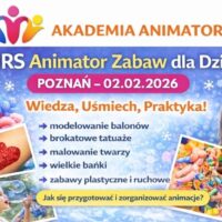 Kurs Animatora Poznań - AkademiaAnimatora.pl