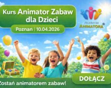 Kurs Animatora Zabaw Poznań - AkademiaAnimatora.pl