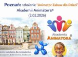 Poznań – szkolenie „Animator Zabaw dla Dzieci” Akademii Animatora® (2.02.2026) – grafika z logo, zabawami, balonowym pieskiem i bańkami