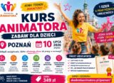 Kurs Animatora Zabaw dla Dzieci – Poznań, 10 lipca 2026 (piątek) | Nowy Termin Wakacyjny | Akademia Animatora® | Cena 349 zł | akademiaanimatora.pl/poznan